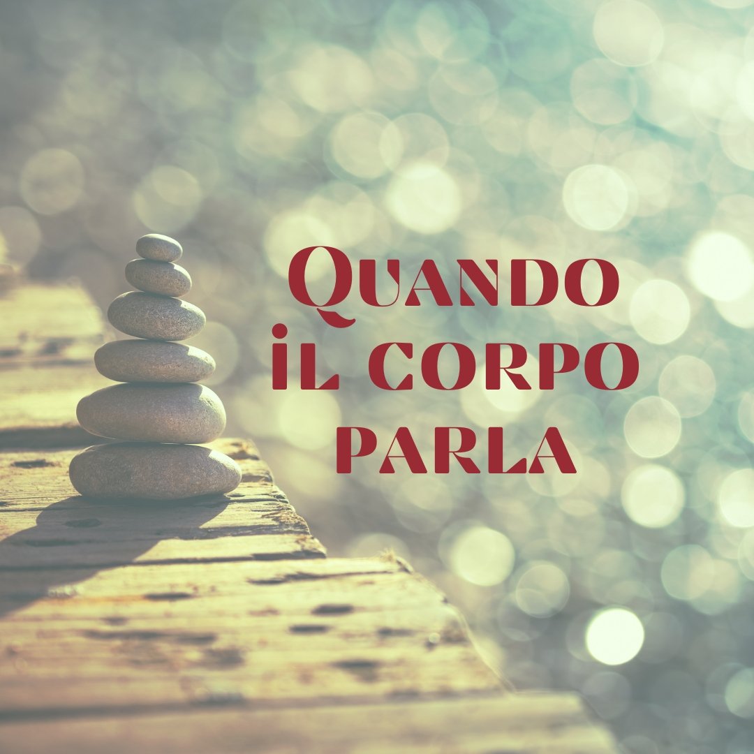 Quando il corpo parla - Un viaggio interiore per ascoltare i segnali del corpo e riequilibrare i 7 chakra (percorso di gruppo)